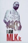 I Am MLK Jr. Movie Streaming Online