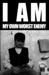 I am my own worst enemy Movie Streaming Online