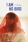 I Am No Bird Movie Streaming Online