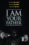 I Am Your Father Movie Streaming Online