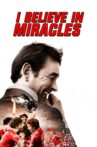 I Believe in Miracles Movie Streaming Online