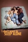 I Don't Want to Sleep Alone Movie Streaming Online