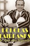 I, Douglas Fairbanks Movie Streaming Online