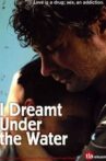 I Dreamt Under the Water Movie Streaming Online