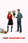 I Hate Valentine's Day Movie Streaming Online