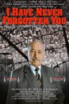 I Have Never Forgotten You: The Life & Legacy of Simon Wiesenthal Movie Streaming Online