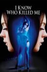 I Know Who Killed Me Movie Streaming Online