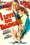 I Live on Danger Movie Streaming Online
