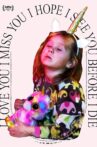 I Love You I Miss You I Hope I See You Before I Die Movie Streaming Online