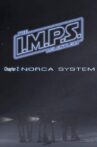 I.M.P.S. - The Relentless: Chaper 2 - Norca System Movie Streaming Online