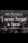 I Never Forget a Face Movie Streaming Online