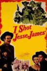 I Shot Jesse James Movie Streaming Online