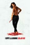 I Spit on Your Grave: Deja Vu Movie Streaming Online