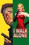 I Walk Alone Movie Streaming Online