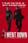 I Went Down Movie Streaming Online