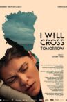 I Will Cross Tomorrow Movie Streaming Online