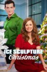 Ice Sculpture Christmas Movie Streaming Online