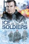 Ice Soldiers Movie Streaming Online