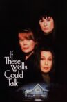If These Walls Could Talk Movie Streaming Online