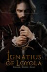 Ignatius of Loyola Movie Streaming Online