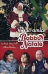 Il mio amico Babbo Natale Movie Streaming Online