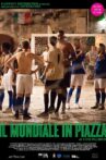 Il mondiale in piazza Movie Streaming Online