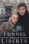 Il tunnel della libertà Movie Streaming Online