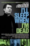 I'll Sleep When I'm Dead Movie Streaming Online