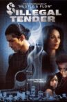 Illegal Tender Movie Streaming Online
