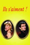 Ils s'aiment ! Movie Streaming Online