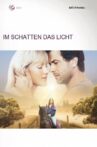 Im Schatten das Licht Movie Streaming Online