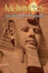 IMAX Mummies Secrets Of The Pharaohs Movie Streaming Online