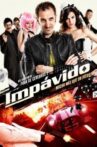 Impávido Movie Streaming Online