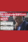 In Conversation With Jeremy Corbyn Movie Streaming Online