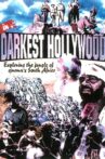 In Darkest Hollywood: Cinema and Apartheid Movie Streaming Online