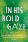In His Bold Gaze Movie Streaming Online