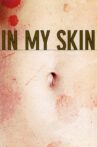 In My Skin Movie Streaming Online