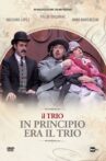 In Principio Era Il Trio Movie Streaming Online