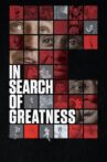 In Search of Greatness Movie Streaming Online