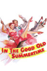 In the Good Old Summertime Movie Streaming Online