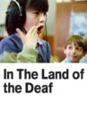 In the Land of the Deaf Movie Streaming Online