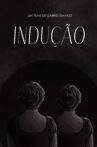 INDUÇÃO Movie Streaming Online