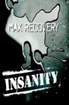 Insanity: Max Recovery Movie Streaming Online
