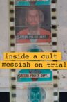 Inside A Cult: Messiah on Trial Movie Streaming Online