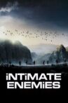 Intimate Enemies Movie Streaming Online