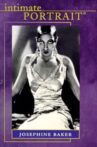 Intimate Portrait: Josephine Baker Movie Streaming Online