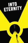 Into Eternity: A Film for the Future Movie Streaming Online