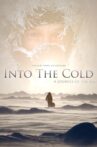 Into the Cold: A Journey of the Soul Movie Streaming Online