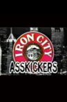 Iron City Asskickers Movie Streaming Online