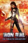 Iron Girl: Ultimate Weapon Movie Streaming Online